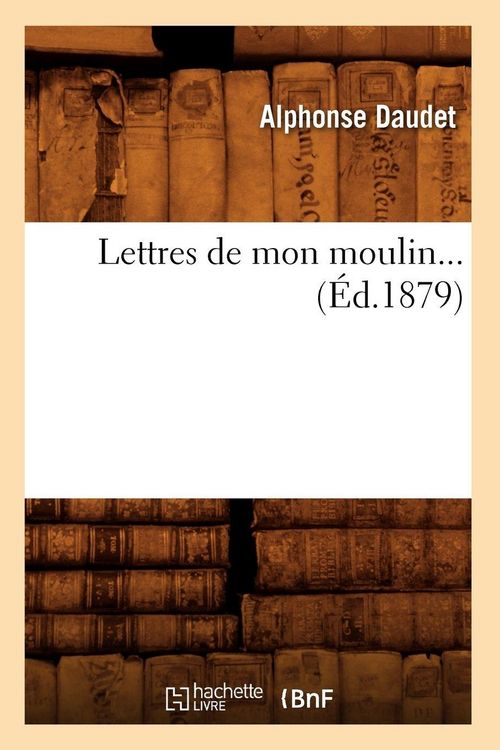 Produktbild: Lettres de mon moulin (&Eacute;d.1879)