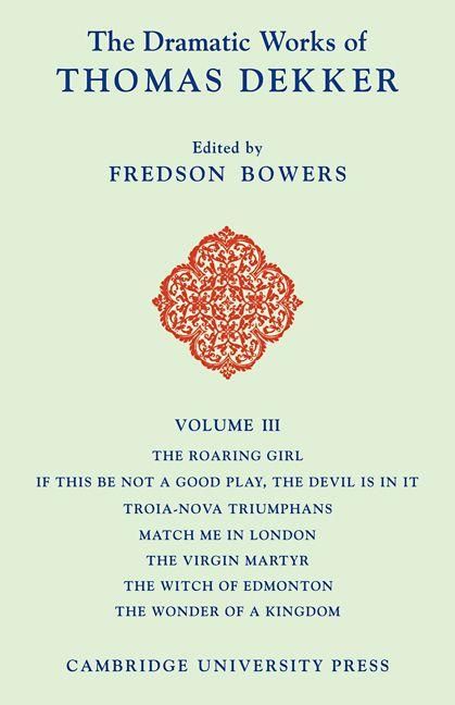 Produktbild: The Dramatic Works of Thomas Dekker