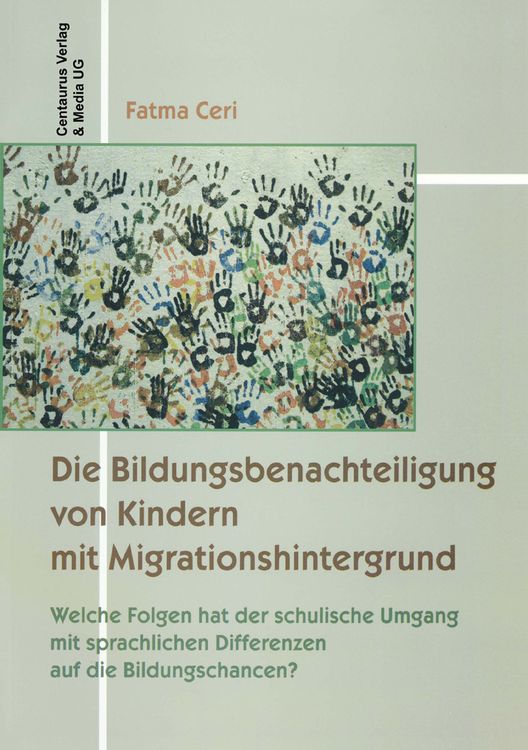 Produktbild: Die Bildungsbenachteiligung von Kindern mit Migrationshintergrund