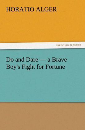 Produktbild: Do and Dare - a Brave Boy's Fight for Fortune