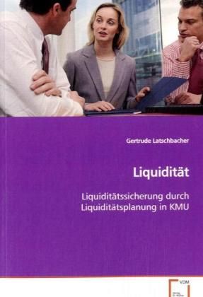 Produktbild: Latschbacher, G: Liquidit&auml;t