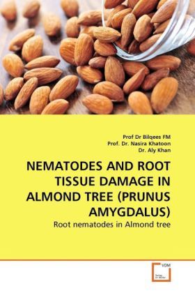 Produktbild: FM, P: NEMATODES AND ROOT TISSUE DAMAGE IN ALMOND TREE (PRUN