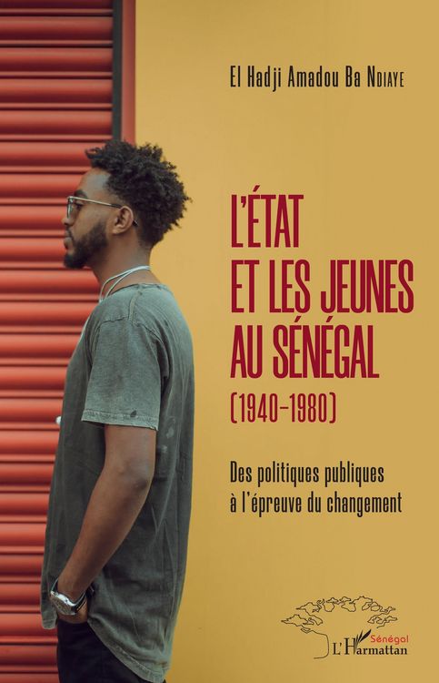 Produktbild: L'Etat et les jeunes au S&eacute;n&eacute;gal (1940-1980)