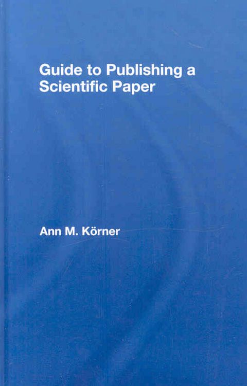 Produktbild: K&ouml;rner, A: Guide to Publishing a Scientific Paper