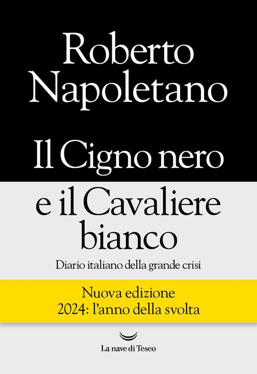 Produktbild: Il cigno nero e il cavaliere bianco. Diario italiano della grande crisi