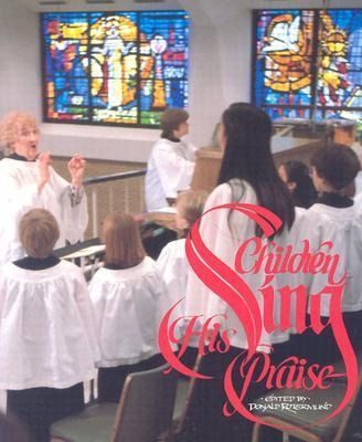 Produktbild: Children Sing His Praise: A Handbook for Children's Choir Directors
