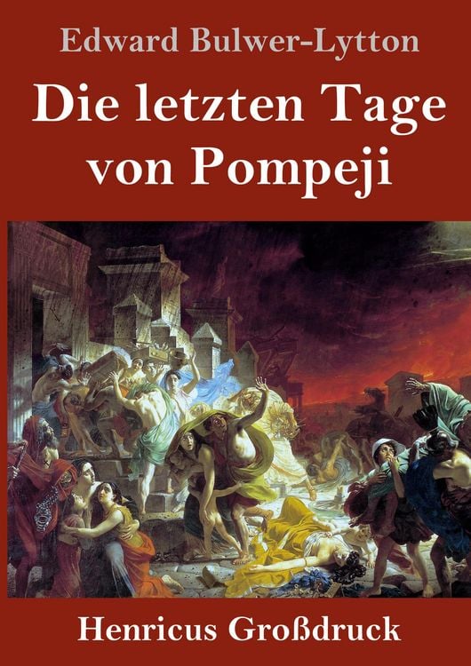 Produktbild: Die letzten Tage von Pompeji (Gro&szlig;druck)