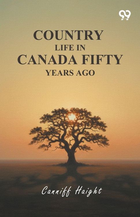 Produktbild: Country Life In Canada Fifty Years Ago