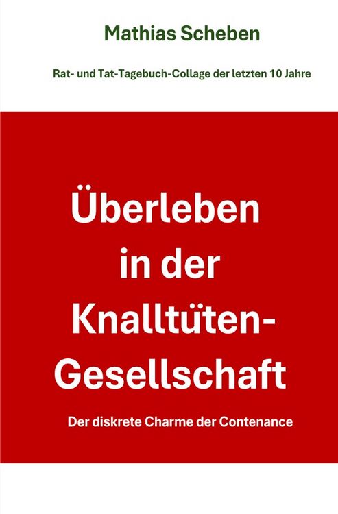 Produktbild: &Uuml;berleben in der Knallt&uuml;ten-Gesellschaft