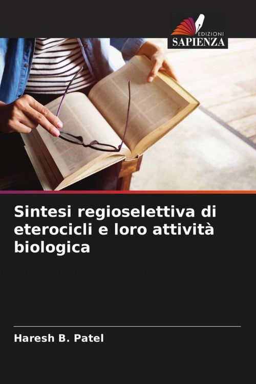 Produktbild: Sintesi regioselettiva di eterocicli e loro attivit&agrave; biologica