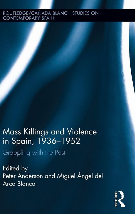 Produktbild: Mass Killings and Violence in Spain, 1936-1952