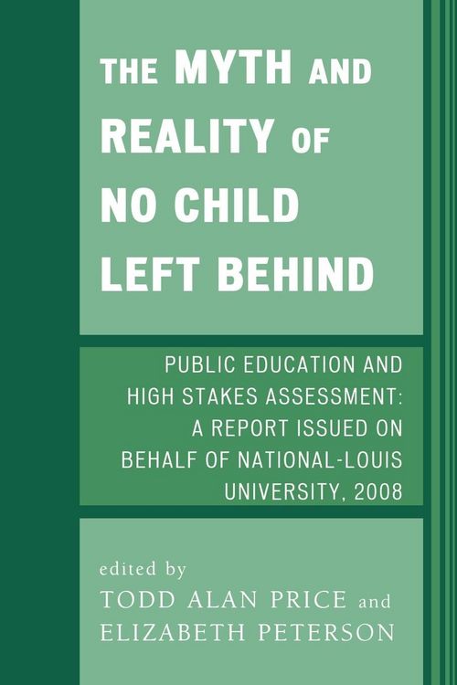 Produktbild: Myth and Reality of No Child Left Behind