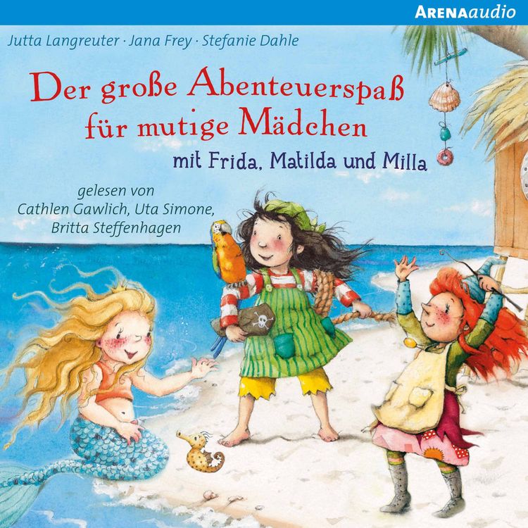 Produktbild: Der gro&szlig;e Abenteuerspa&szlig; f&uuml;r mutige M&auml;dchen mit Frida, Matilda und Milla