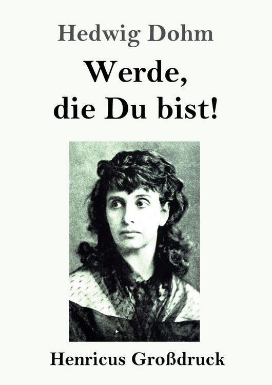 Produktbild: Werde, die Du bist! (Gro&szlig;druck)