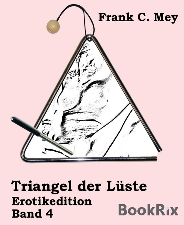 Produktbild: Triangel der L&uuml;ste - Band 4