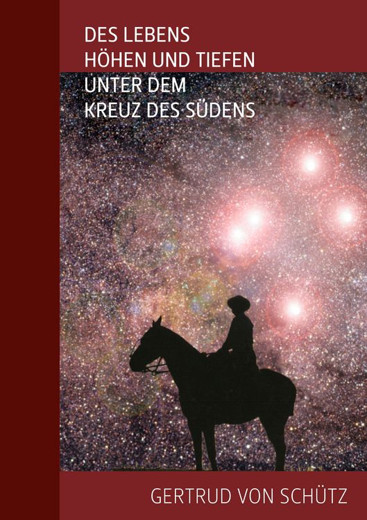 Produktbild: Des Lebens H&ouml;hen und Tiefen unter dem Kreuz des S&uuml;dens