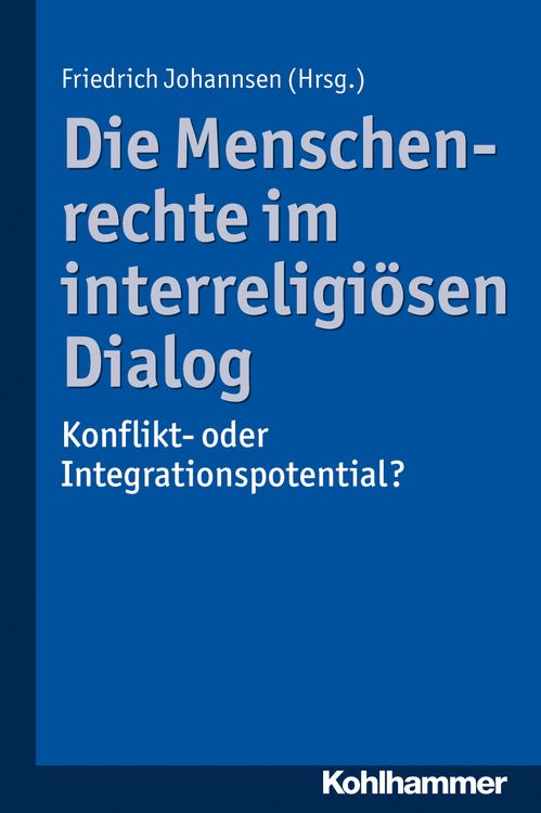 Produktbild: Die Menschenrechte im interreligi&ouml;sen Dialog