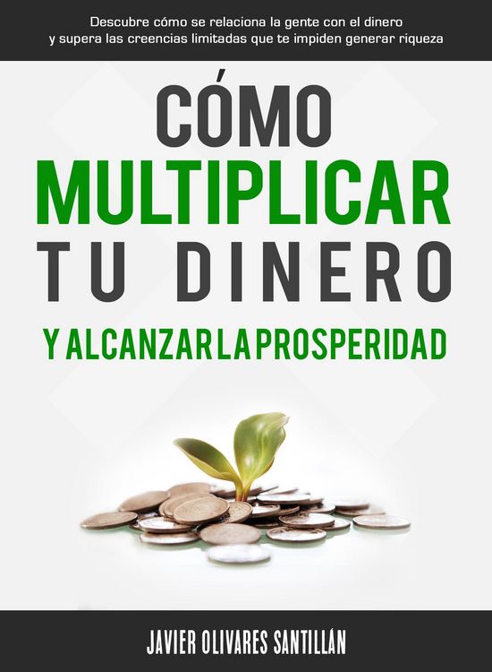 Produktbild: C&oacute;mo multiplicar tu dinero y alcanzar la prosperidad