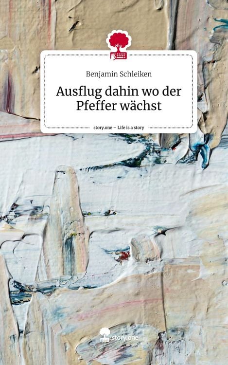 Produktbild: Ausflug dahin wo der Pfeffer w&auml;chst. Life is a Story - story.one
