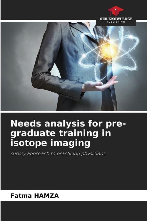 Produktbild: Needs analysis for pre-graduate training in isotope imaging