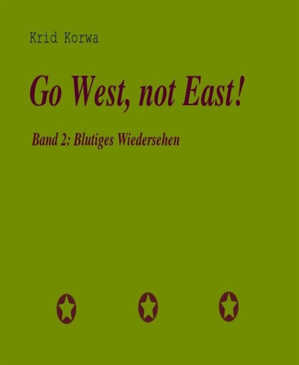 Produktbild: Go West, not East! Band 2