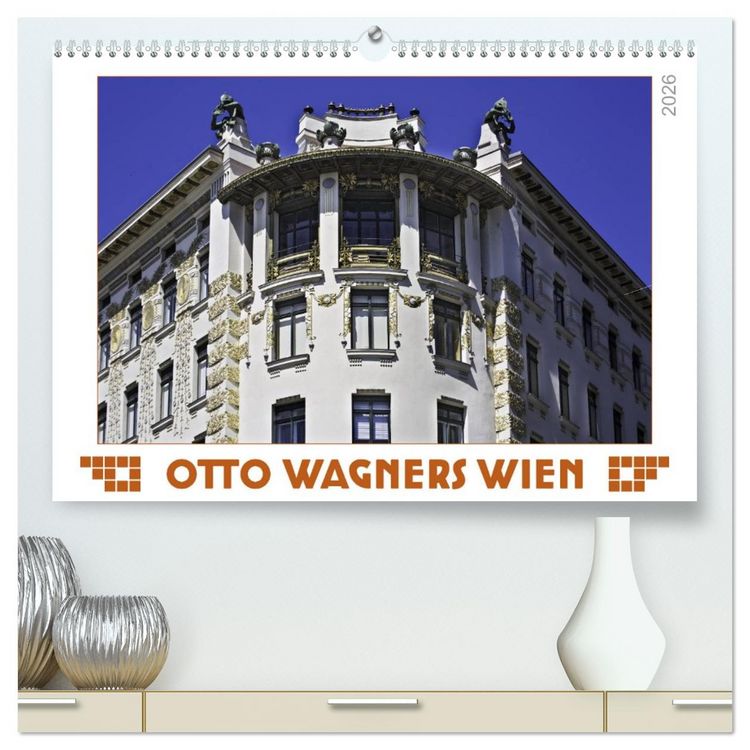 Produktbild: Otto Wagners Wien (hochwertiger Premium Wandkalender 2026 DIN A2 quer), Kunstdruck in Hochglanz
