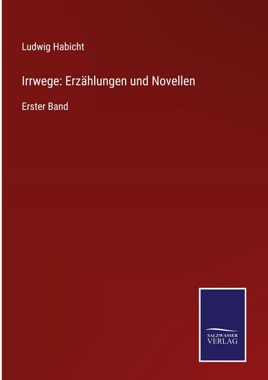 Produktbild: Irrwege: Erz&auml;hlungen und Novellen