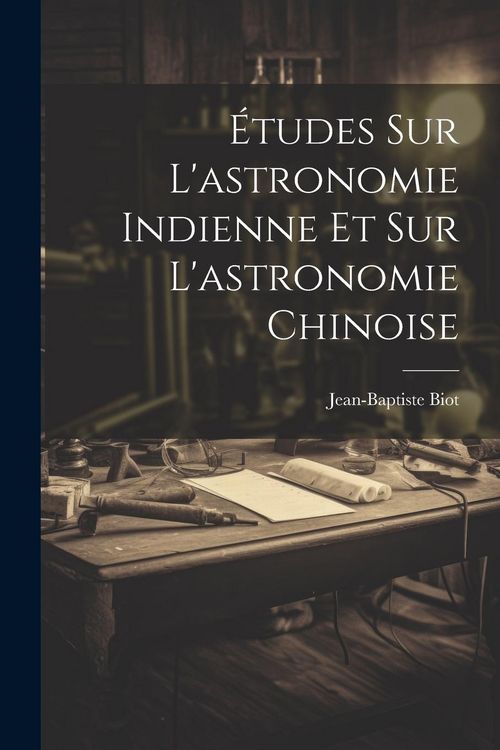 Produktbild: &Eacute;tudes Sur L'astronomie Indienne Et Sur L'astronomie Chinoise