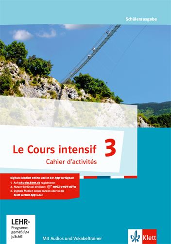 Produktbild: Le Cours intensif 3. Cahier d'activit&eacute;s 3. Lernjahr