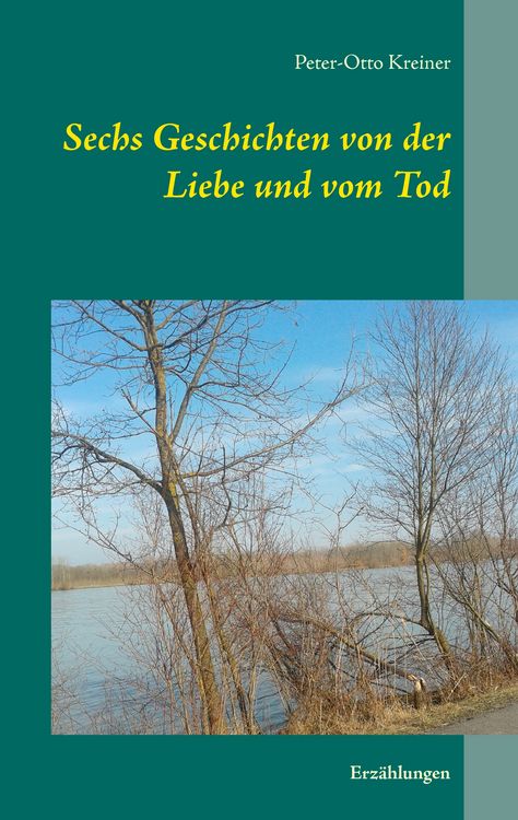 Produktbild: Sechs Geschichten von der Liebe und vom Tod