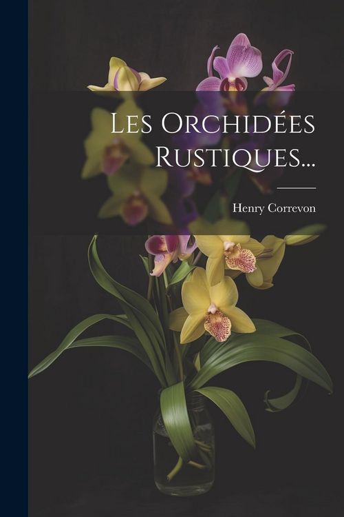 Produktbild: Les Orchid&eacute;es Rustiques...