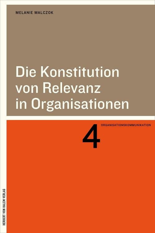 Produktbild: Die Konstitution von Relevanz in Organisationen