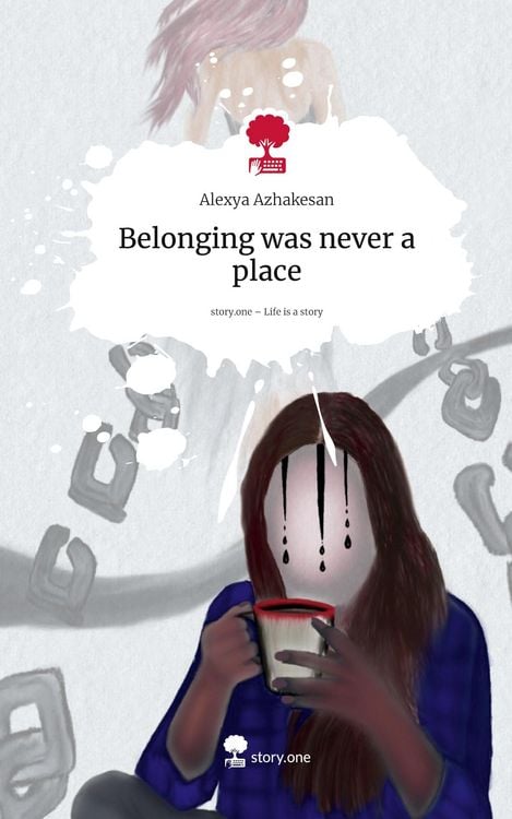 Produktbild: Belonging was never a place. Life is a Story - story.one