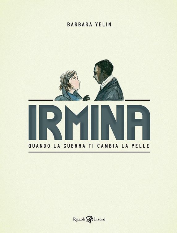 Produktbild: Irmina. Quando la guerra di cambia la pelle