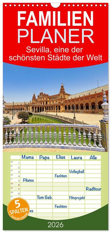 Produktbild: Familienplaner 2026 - Sevilla, eine der sch&ouml;nsten St&auml;dte der Welt mit 5 Spalten (Wandkalender, 21 x 45 cm) CALVENDO