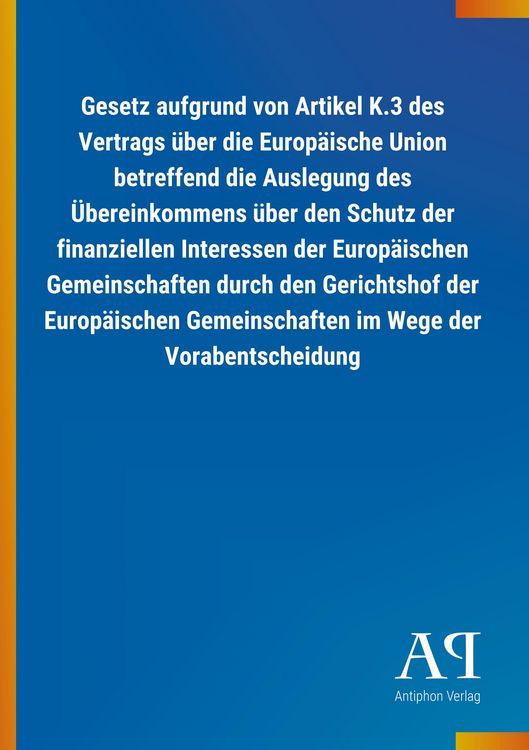Produktbild: Gesetz aufgrund von Artikel K.3 des Vertrags &uuml;ber die Europ&auml;