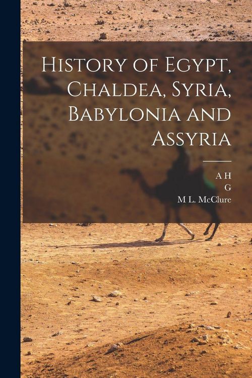 Produktbild: History of Egypt, Chaldea, Syria, Babylonia and Assyria
