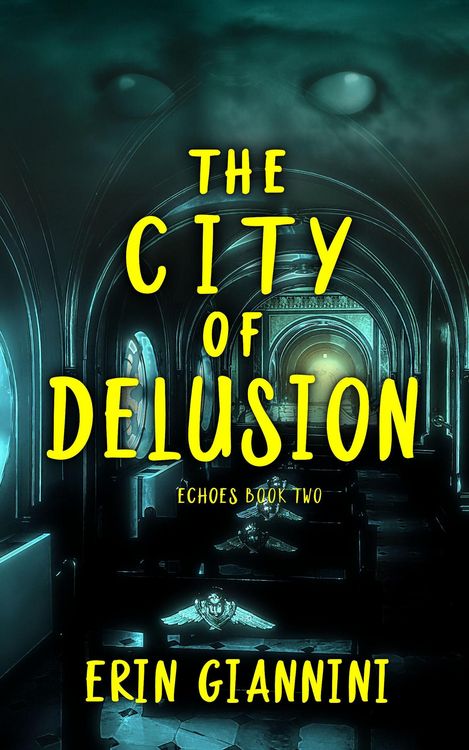 Produktbild: The City of Delusion (Echoes, #2)