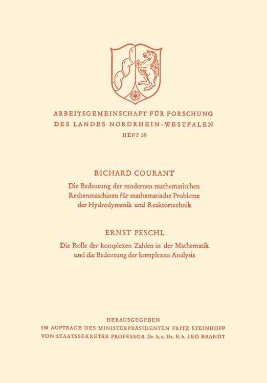 Bild vom Artikel Die Bedeutung der Modernen Mathematischen Rechenmaschinen für mathematische Probleme der Hydrodynamik und Reaktortechnik. Die Rolle der komplexen Zahl vom Autor Richard Courant