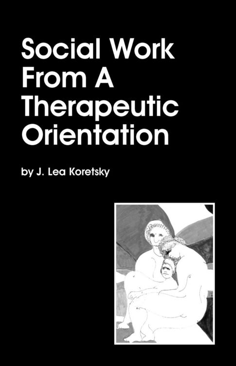 Produktbild: Social Work From A Therapeutic Orientation