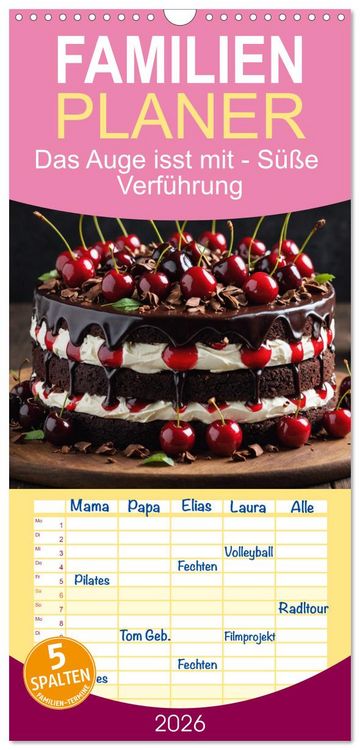 Produktbild: Familienplaner 2026 - Das Auge isst mit - S&uuml;&szlig;e Verf&uuml;hrung mit 5 Spalten (Wandkalender, 21 x 45 cm) CALVENDO