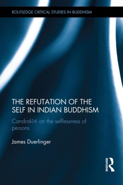 Produktbild: The Refutation of the Self in Indian Buddhism