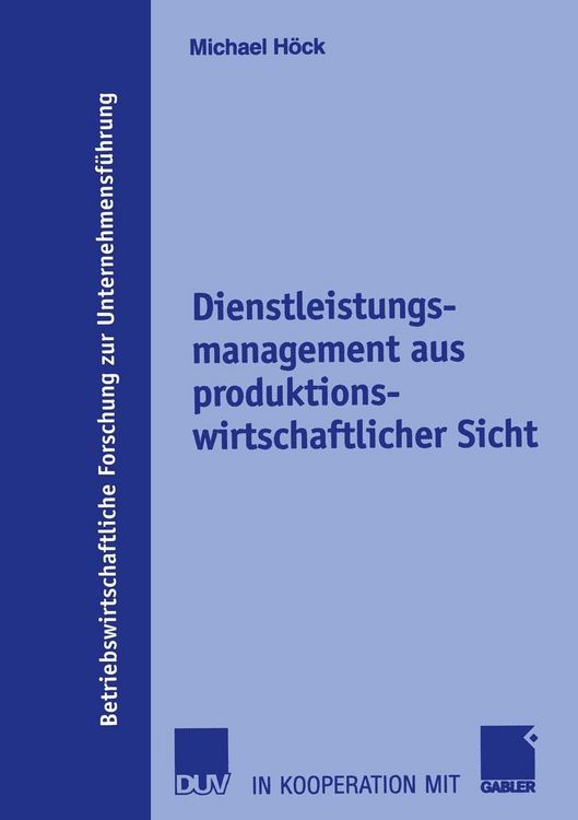 Produktbild: Dienstleistungsmanagement aus produktionswirtschaftlicher Sicht