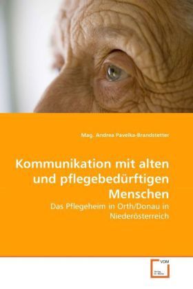 Produktbild: Pavelka-Brandstetter, M: Kommunikation mit alten und pflegeb
