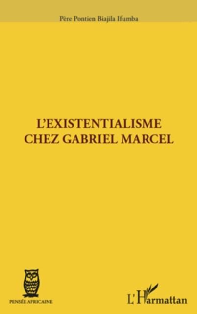 Produktbild: Existentialisme chez Gabriel Marcel L'