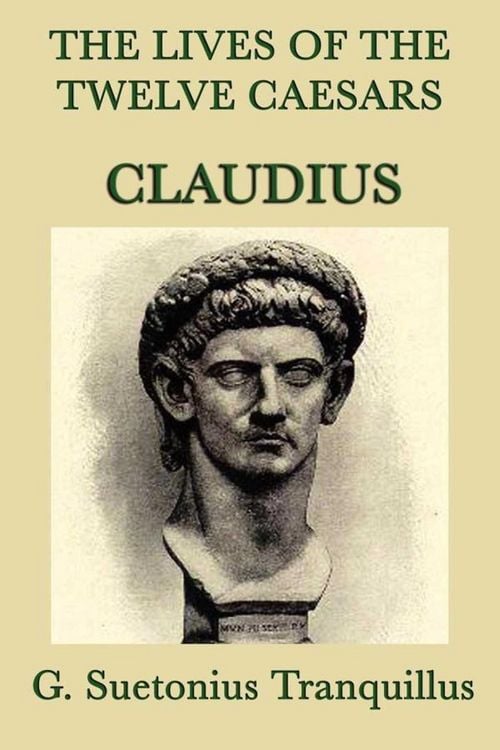 Produktbild: The Lives of the Twelve Caesars: Claudius