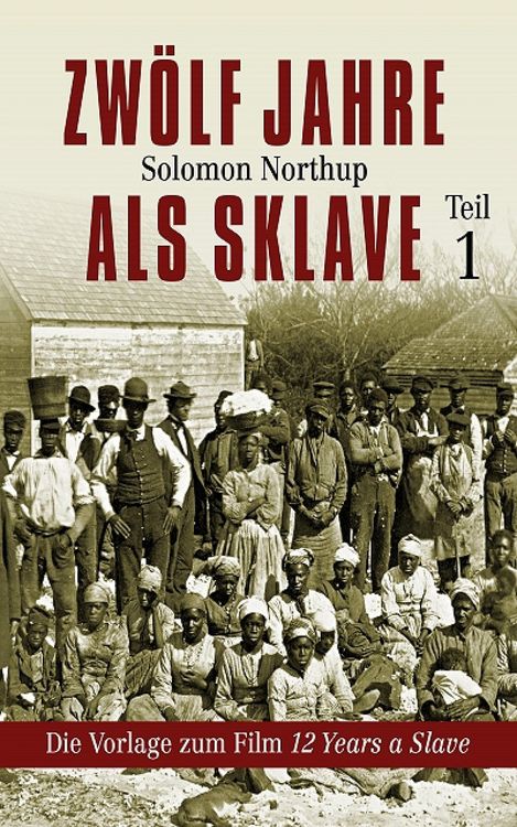 Produktbild: Zw&ouml;lf Jahre als Sklave - 12 Years a Slave (Teil 1)