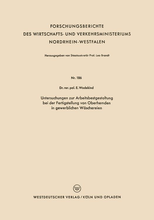 Produktbild: Untersuchungen zur Arbeitsbestgestaltung bei der Fertigstellung von Oberhemden in gewerblichen W&auml;schereien