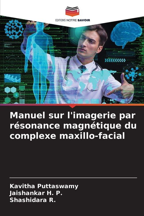 Produktbild: Manuel sur l'imagerie par r&eacute;sonance magn&eacute;tique du complexe maxillo-facial