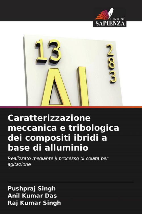 Produktbild: Caratterizzazione meccanica e tribologica dei compositi ibridi a base di alluminio